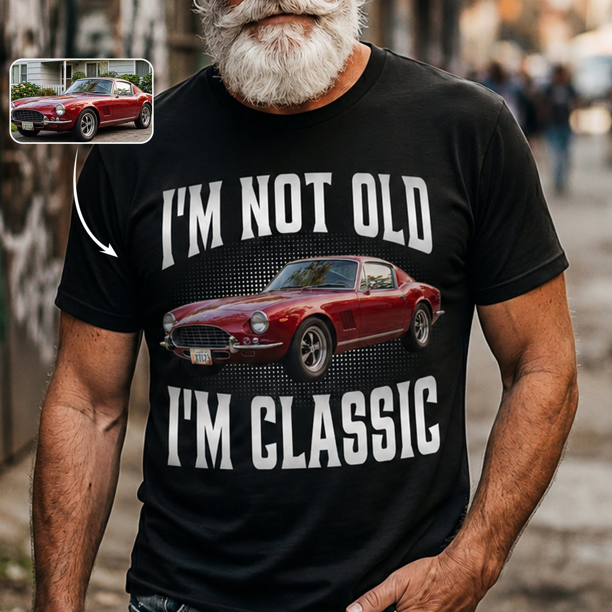I'm Not Old I'm Classic New Version Custom Photo Shirt - Personalized Shirt