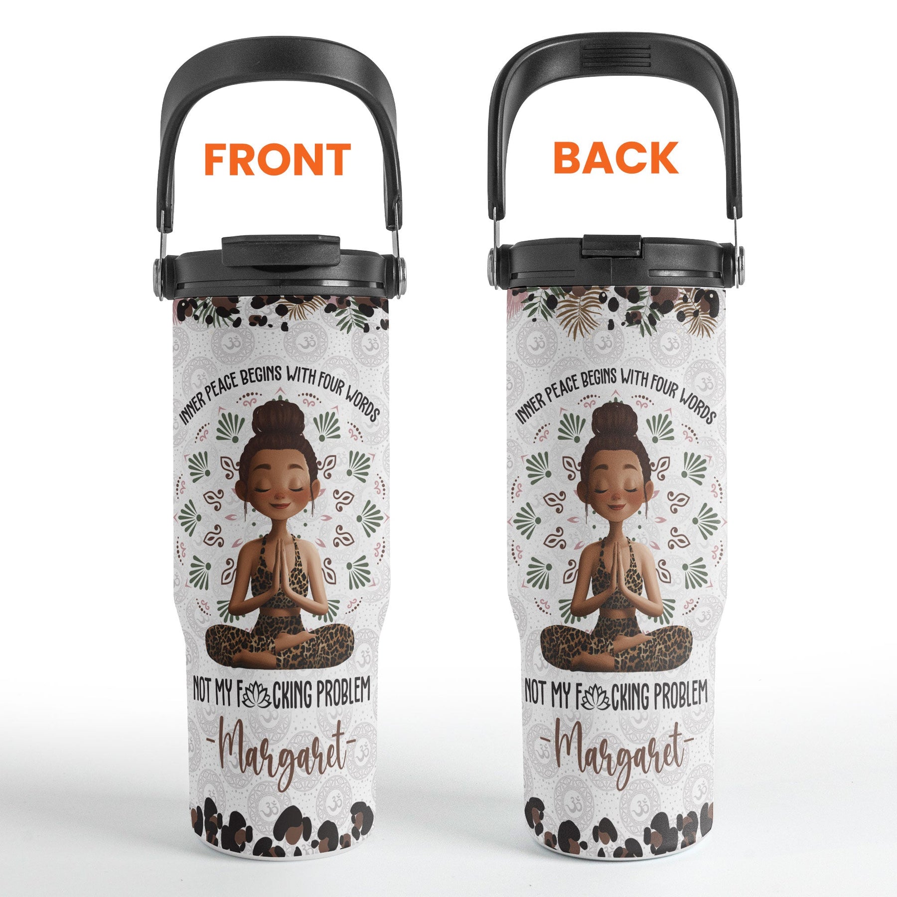 Inner Peace Begins With Four Words - Personalized 30oz Tumbler With Handle