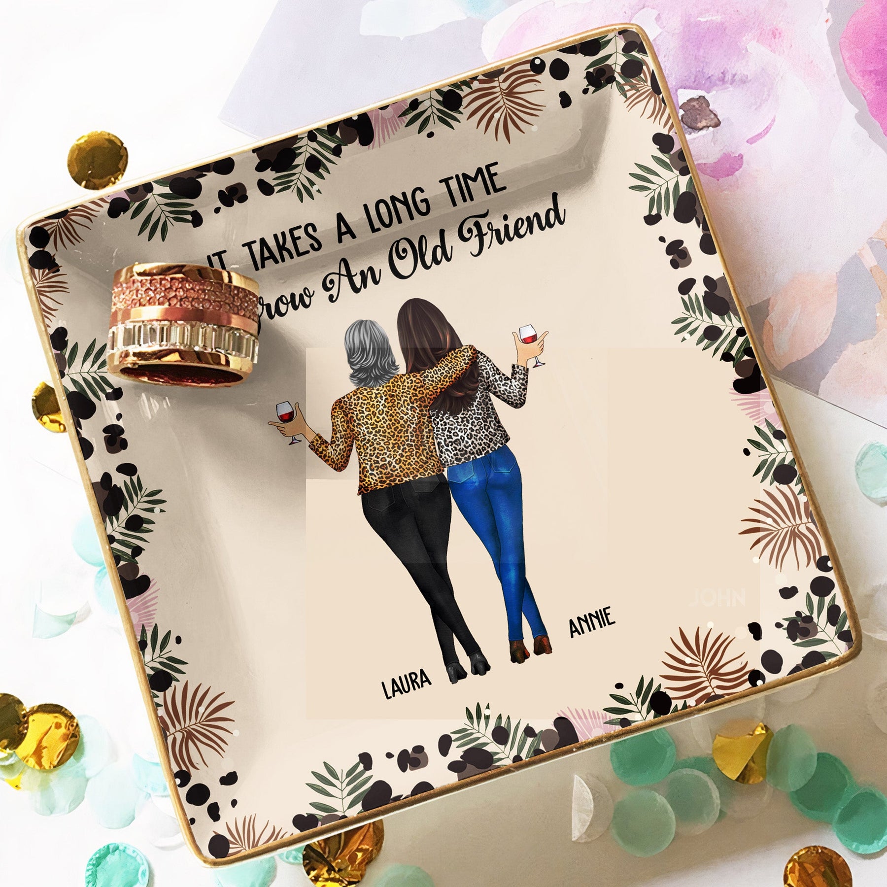 It Takes A Long Time To Grow An Old Friend Leopard Style - Personalized Jewelry Dish