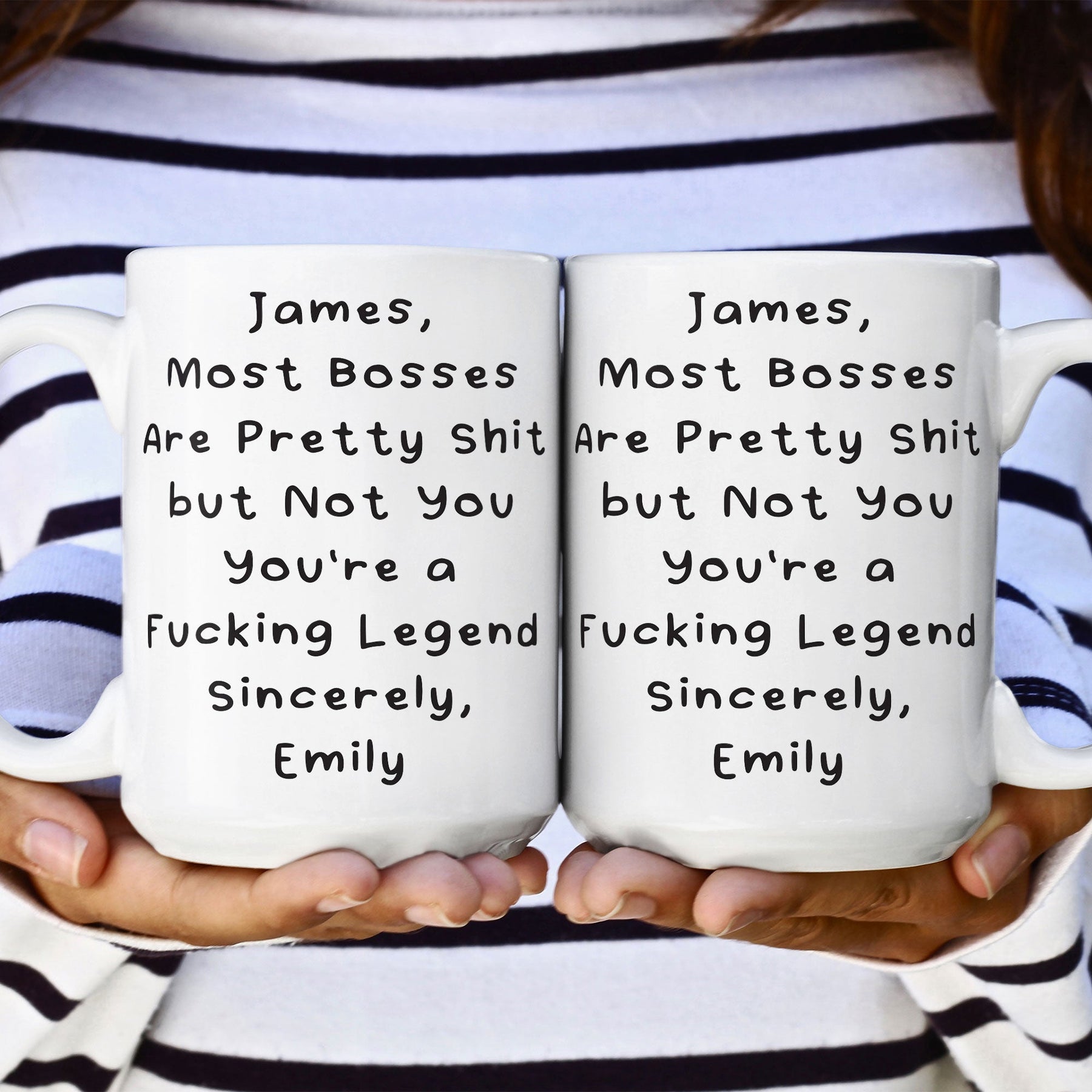 Most Bosses Are Pretty Sh*T But Not You You're A Fucking Legend - Personalized Mug