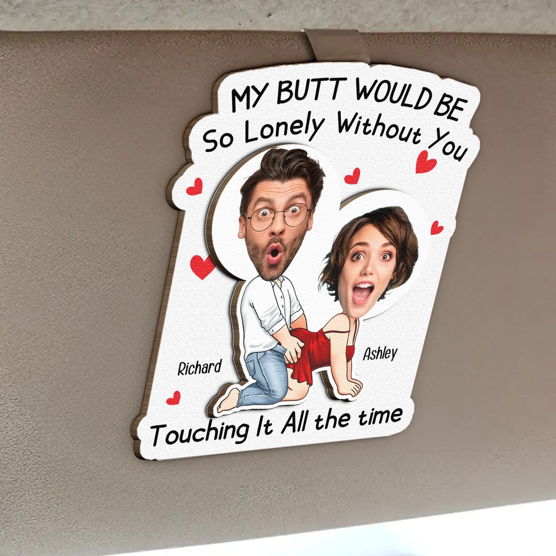 My Butt Would Be So Lonely Without You - Personalized Wooden Photo Car Visor Clip