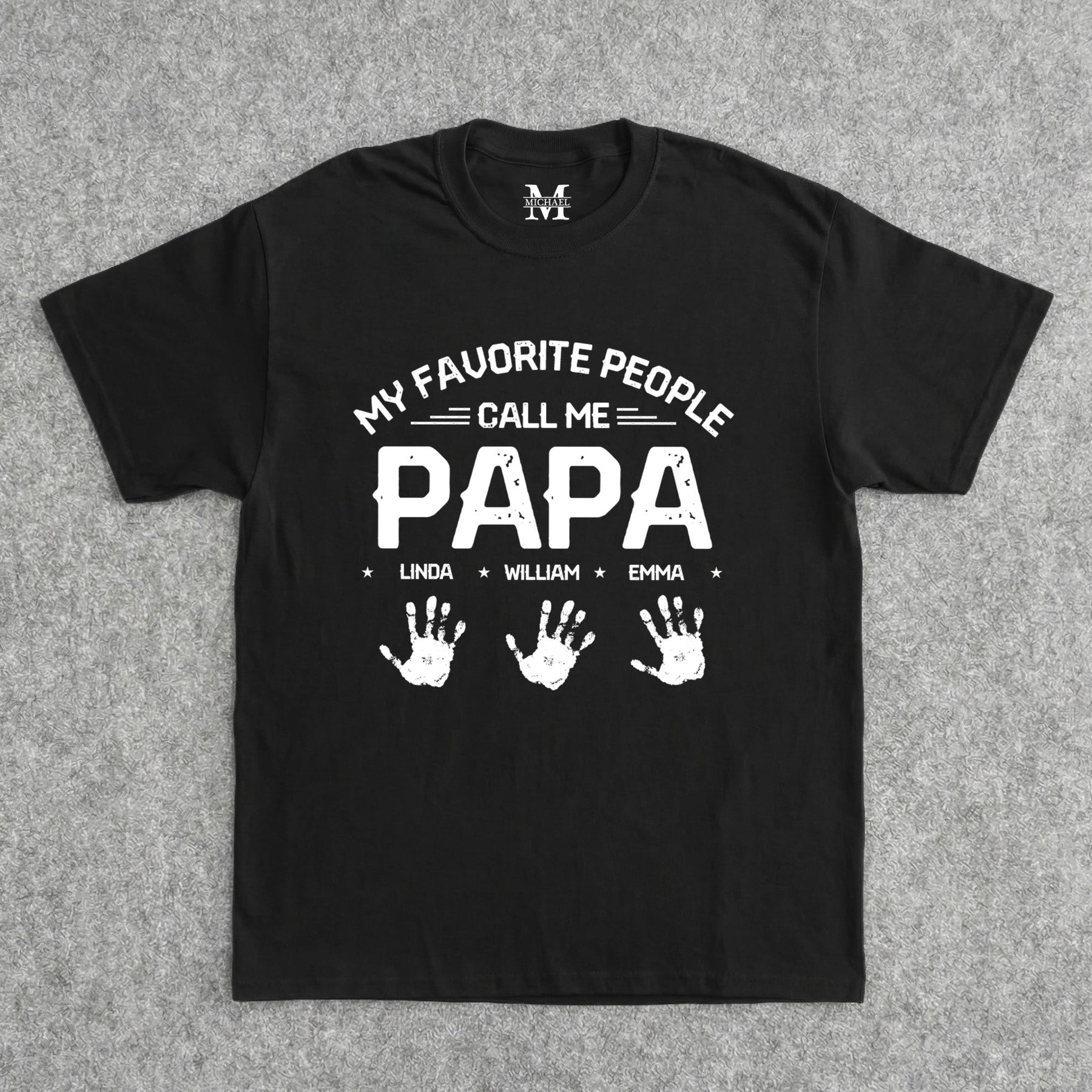 My Favorite People Call Me Papa - Personalized Shirt
