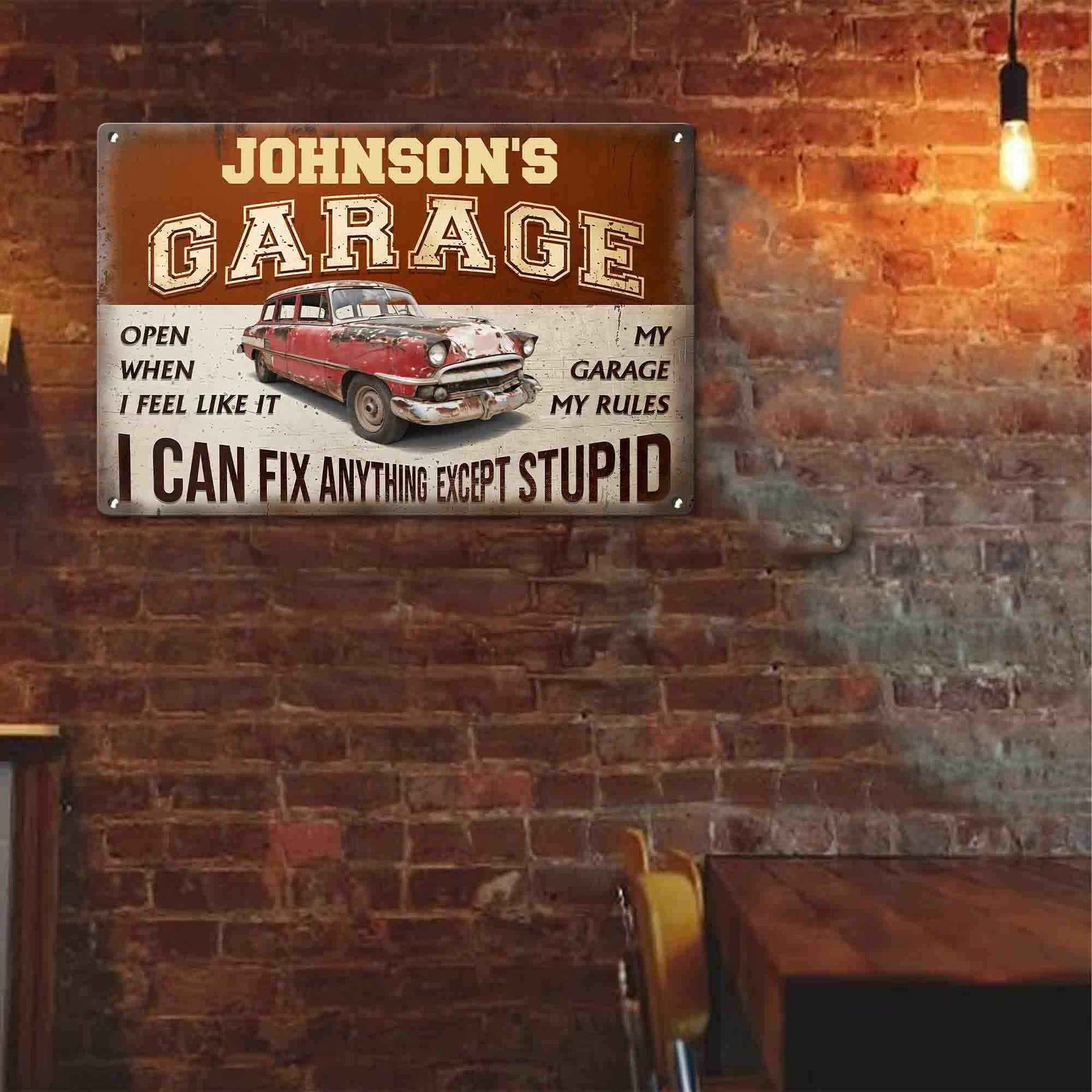 My Garage My Rules I Can Fix Anything Except Stupid - Personalized Metal Sign