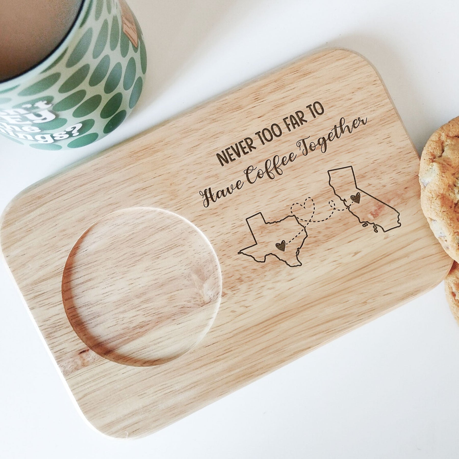 Never Too Far To Drink Together - Custom Engraved Wooden Tea & Biscuit Board
