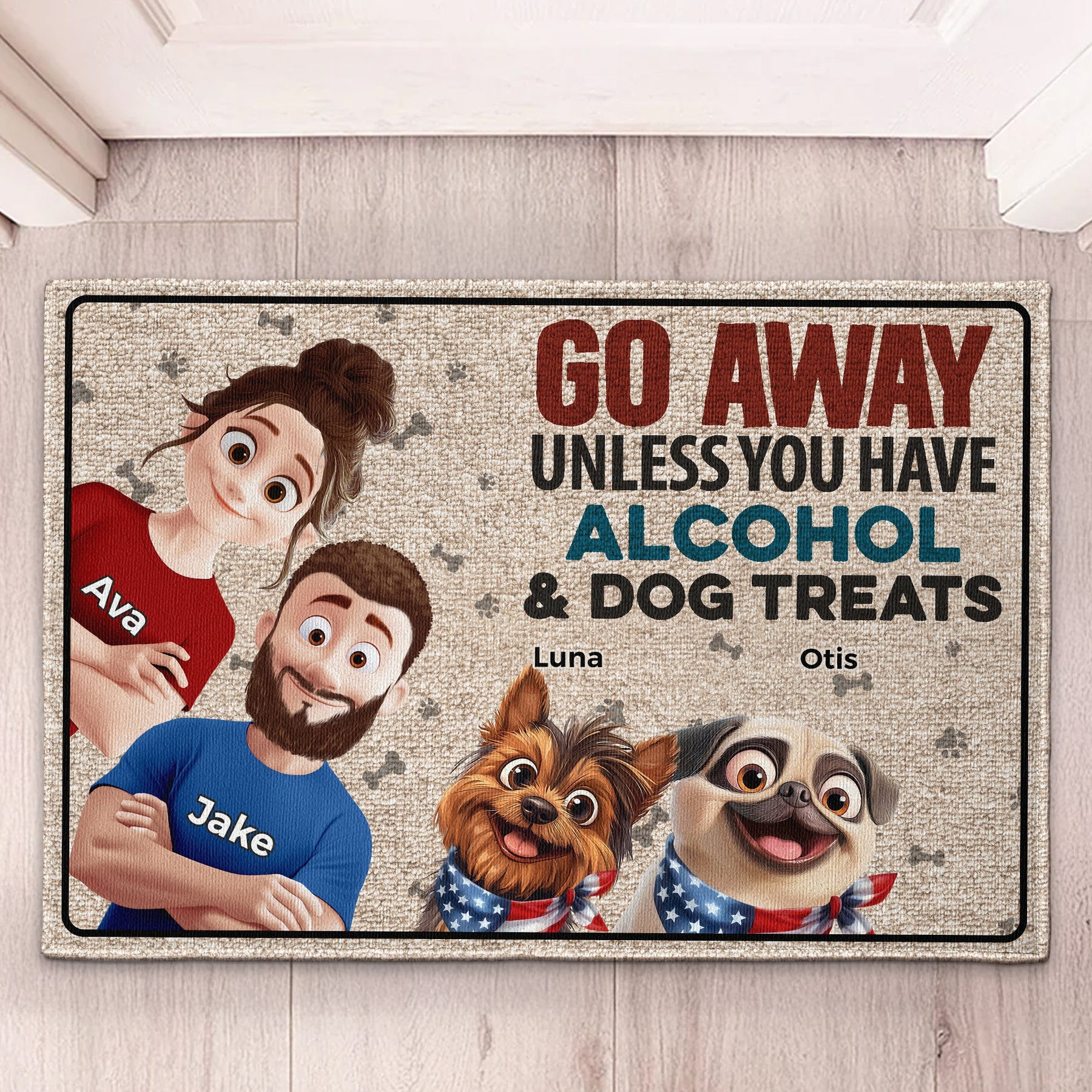 New Version Go Away Unless You Have Alcohol & Dog Treats Home Decor - Personalized Doormat