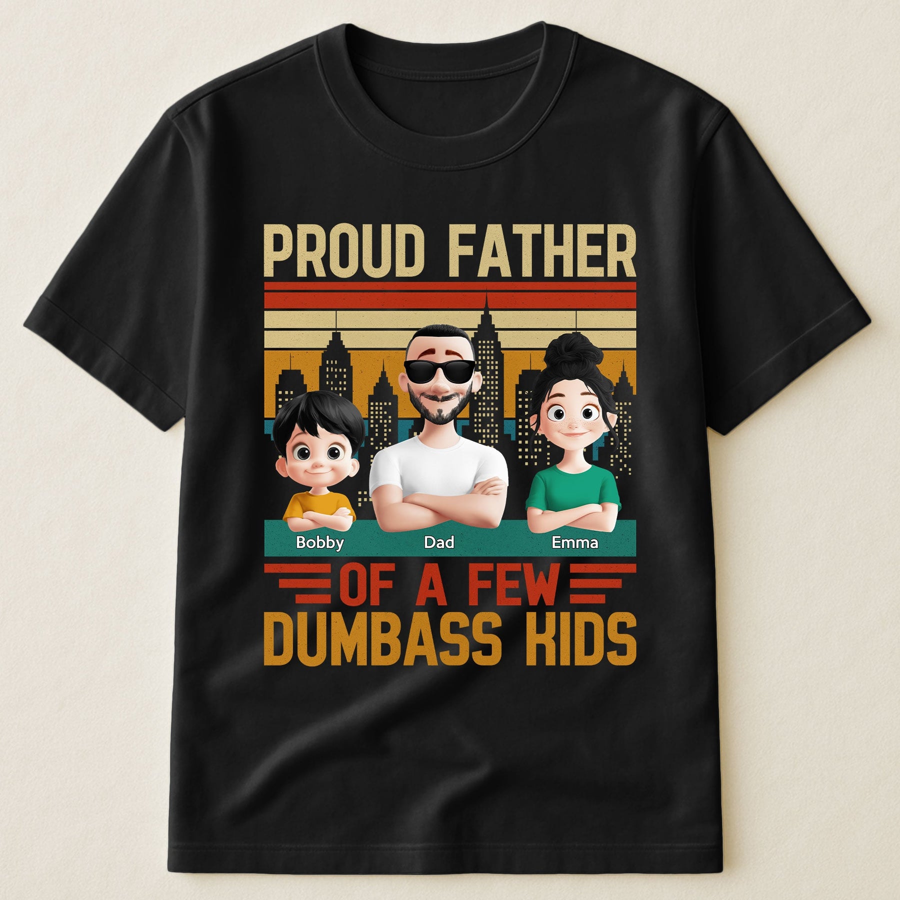 Proud Father Of A Few Dumba** Kids New Version Dad Gift - Personalized Shirt