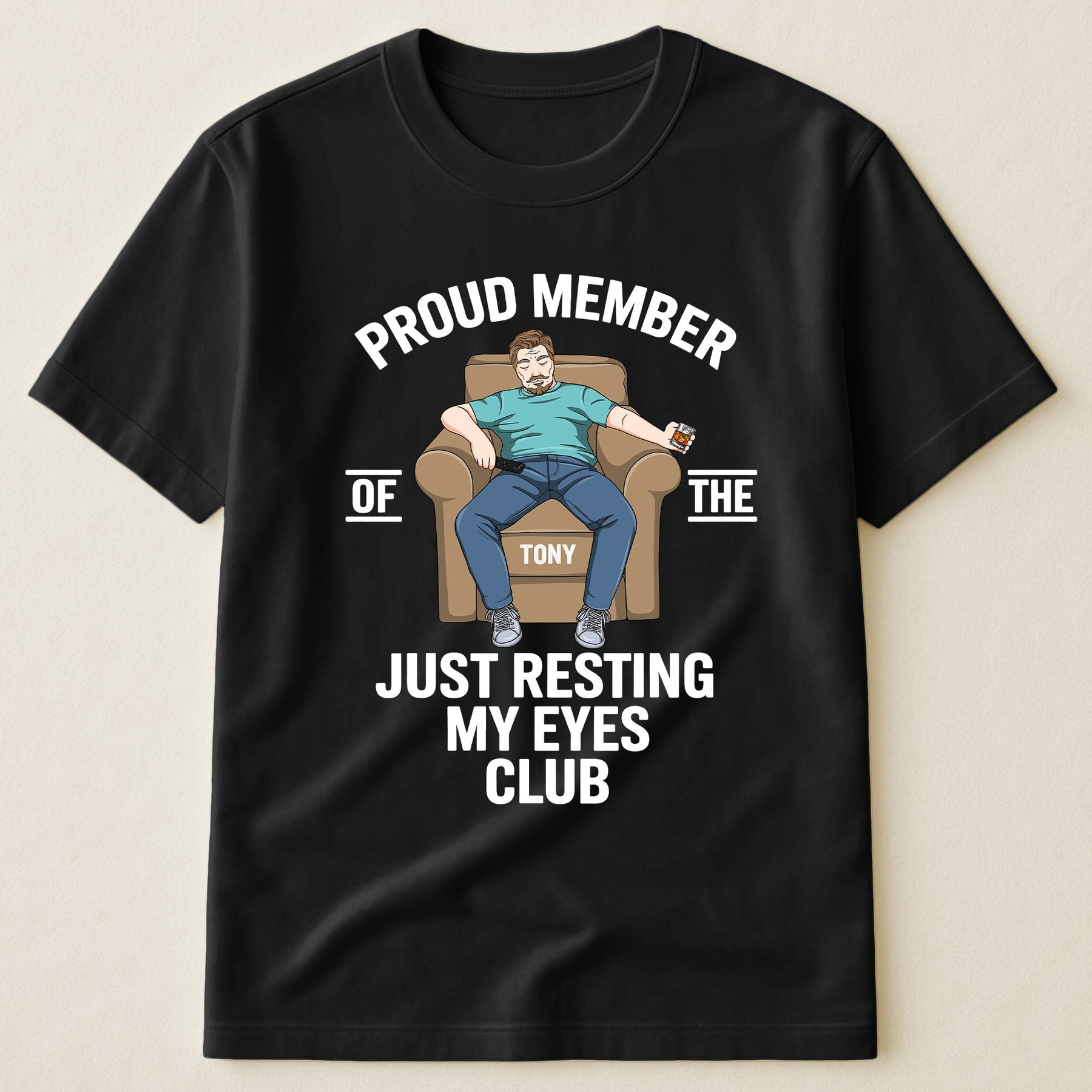 Proud Member Of The Just Resting My Eyes Club - Personalized Shirt