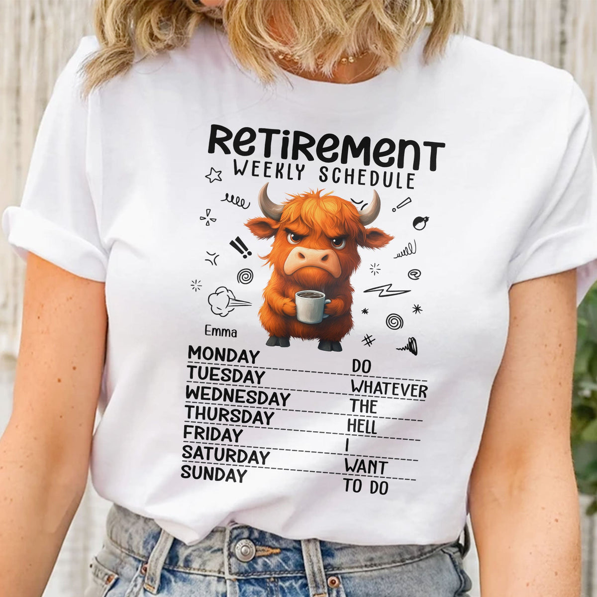 Retirement Weekly Schedule Funny Shirt - Personalized Shirt