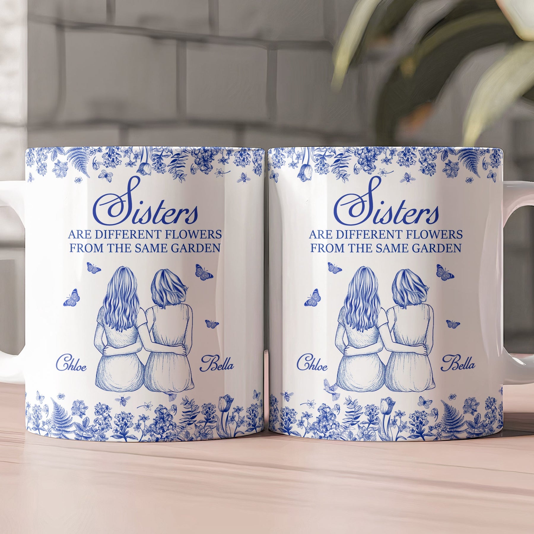 Sisters Are Different Flowers From The Same Garden - Personalized Mug