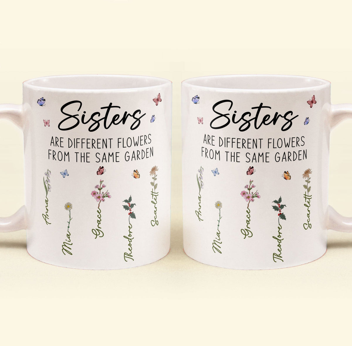 Sisters-Are-Different-Flowers-From-The-Same-Garden-Personalized-Mug_4
