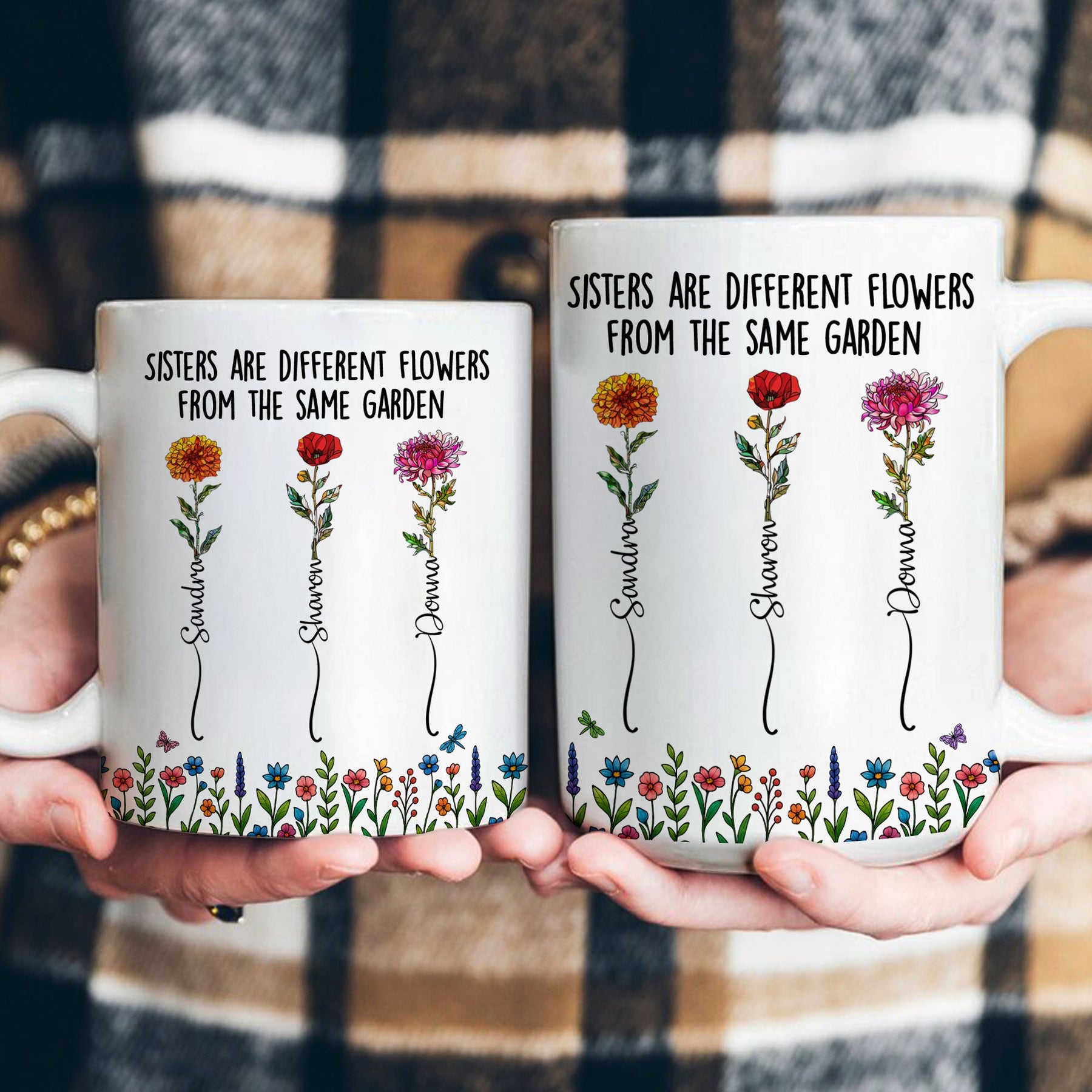Sisters - Different Flowers From Same Garden - Personalized Mug