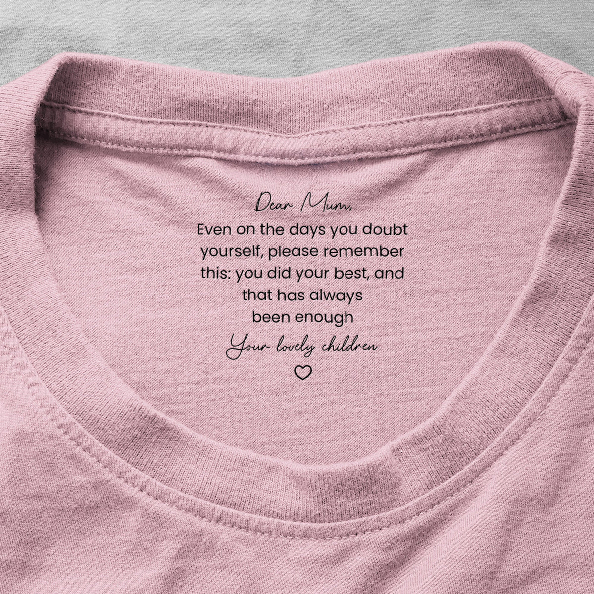 Sweet Reminder You Did The Best You Could Mother's Day Gift For Her - Personalized Shirt