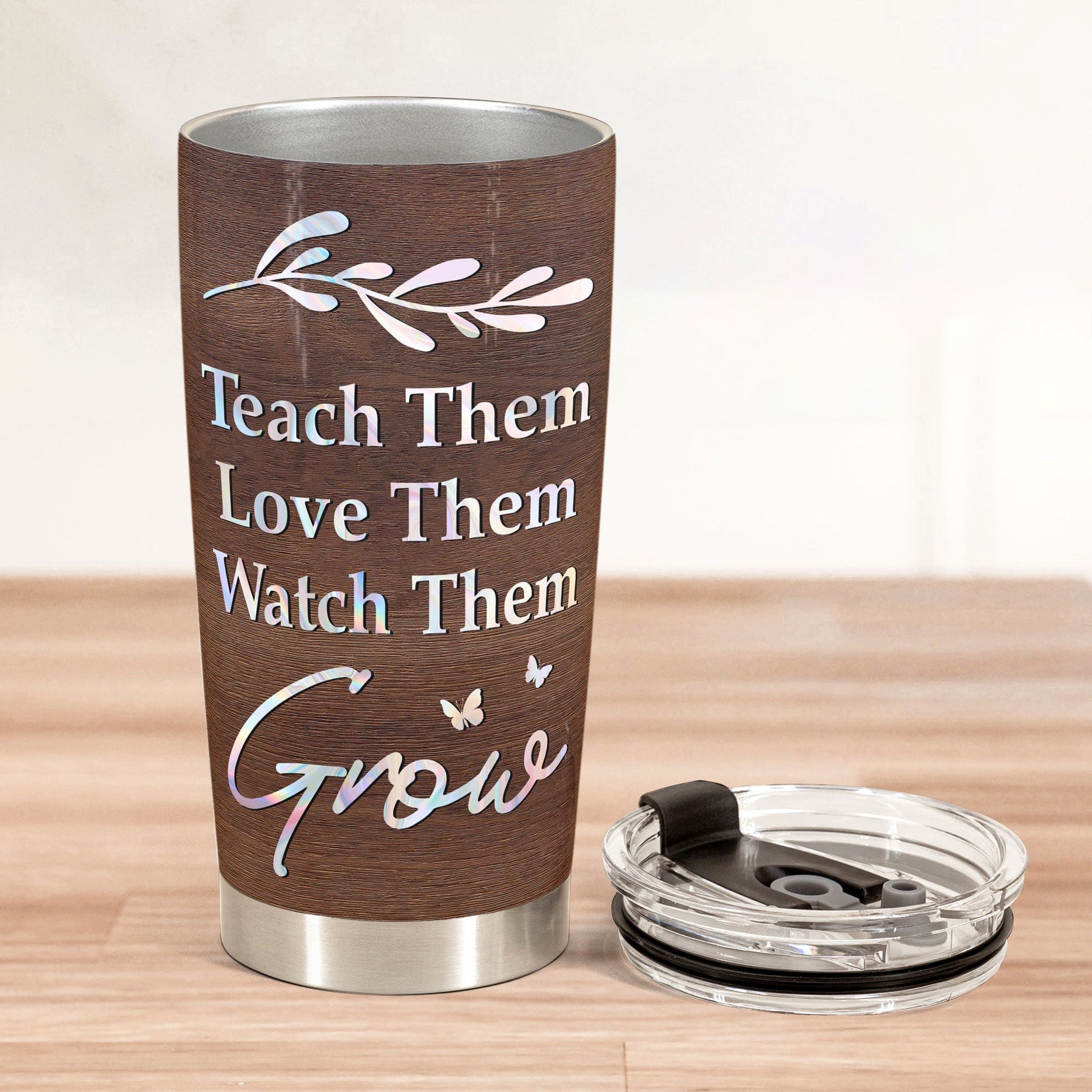 Teach Them Love Them Watch Them Grow Birth Month Flower - Personalized Tumbler Cup