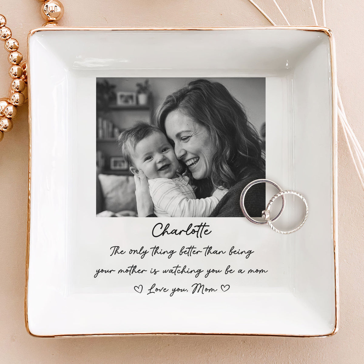 Only Thing Better Than Being Your Mother Is Watching You Be A Mom - Personalized Jewelry Dish