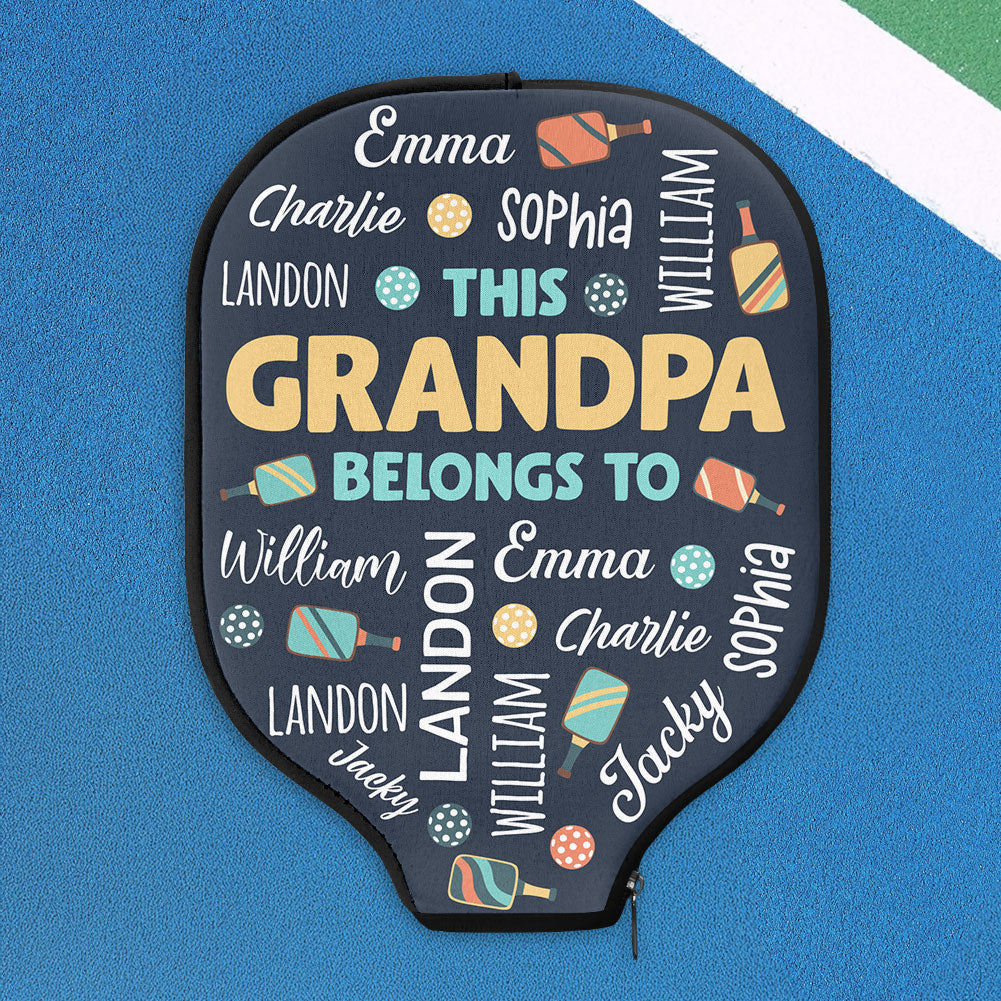 This Grandpa Belongs To - Custom Pickleball Paddle Cover