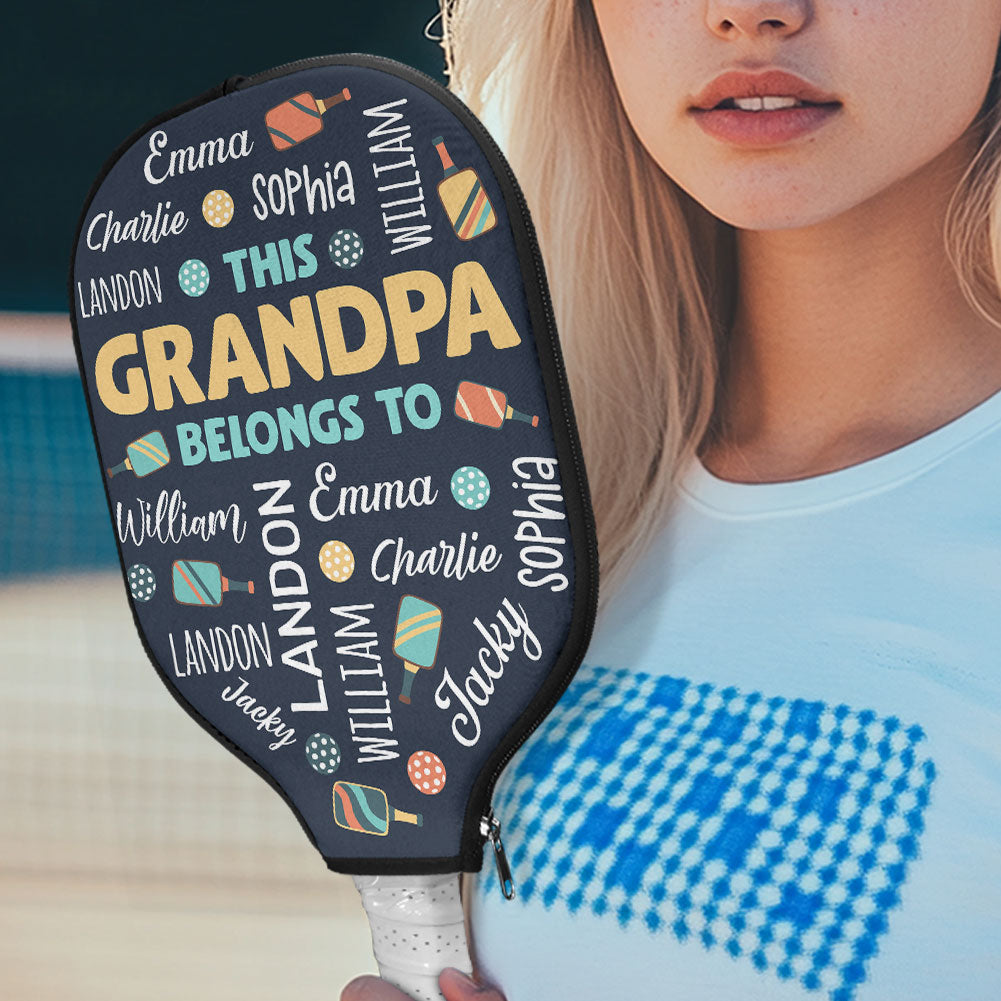 This Grandpa Belongs To - Custom Pickleball Paddle Cover