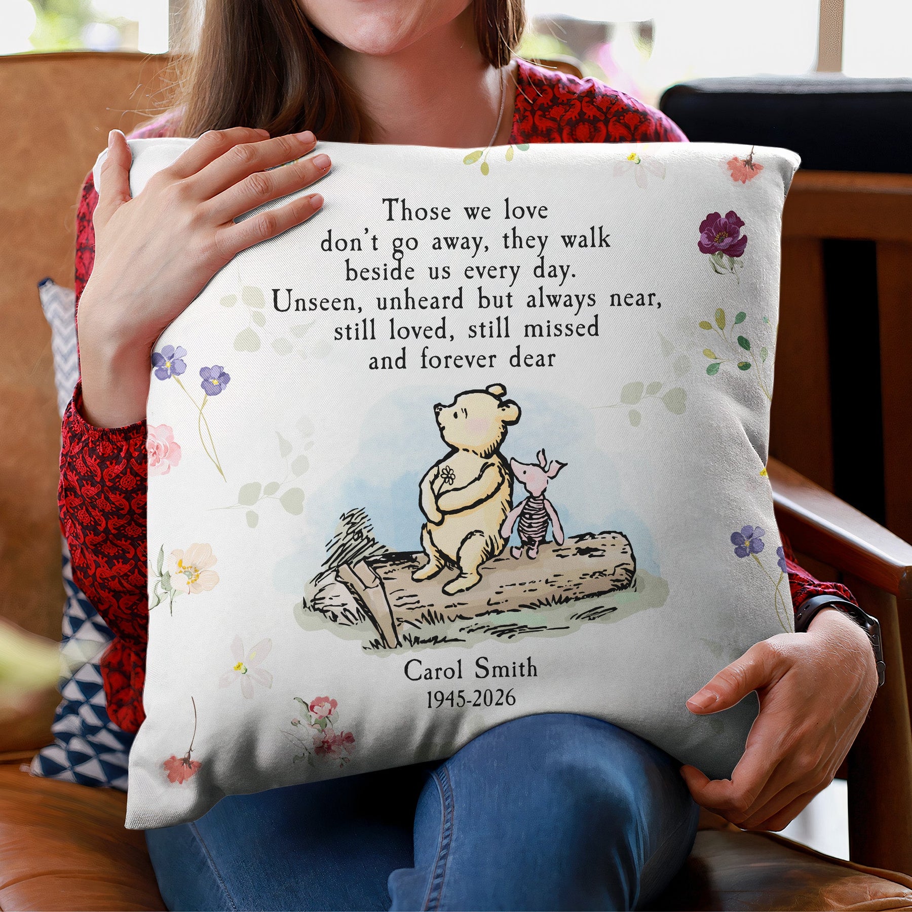 Those We Love Don't Go Away Remembrance Gift - Personalized Pillow