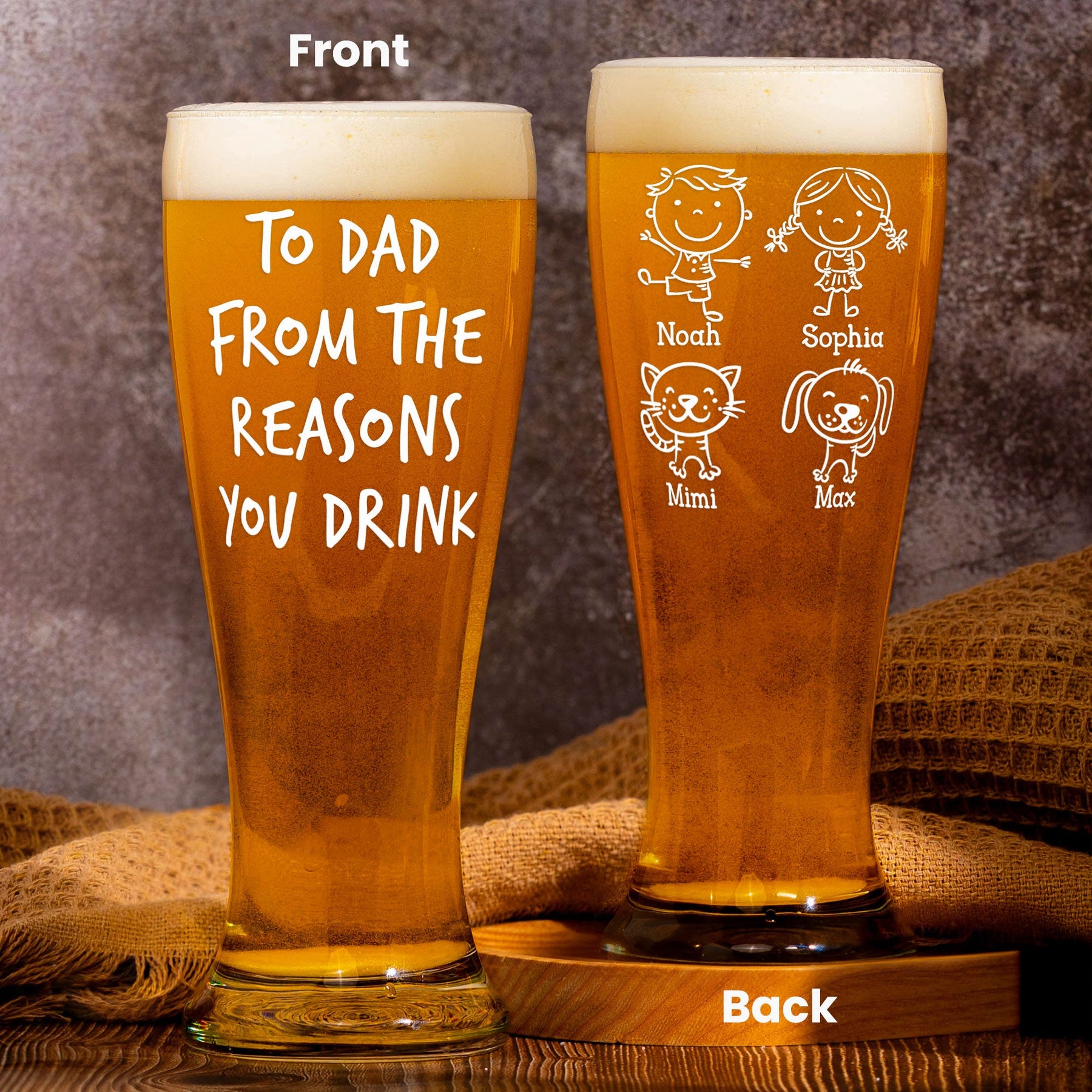 To Dad From The Reasons You Drink Custom Cute Kids - Personalized Pilsner Glass