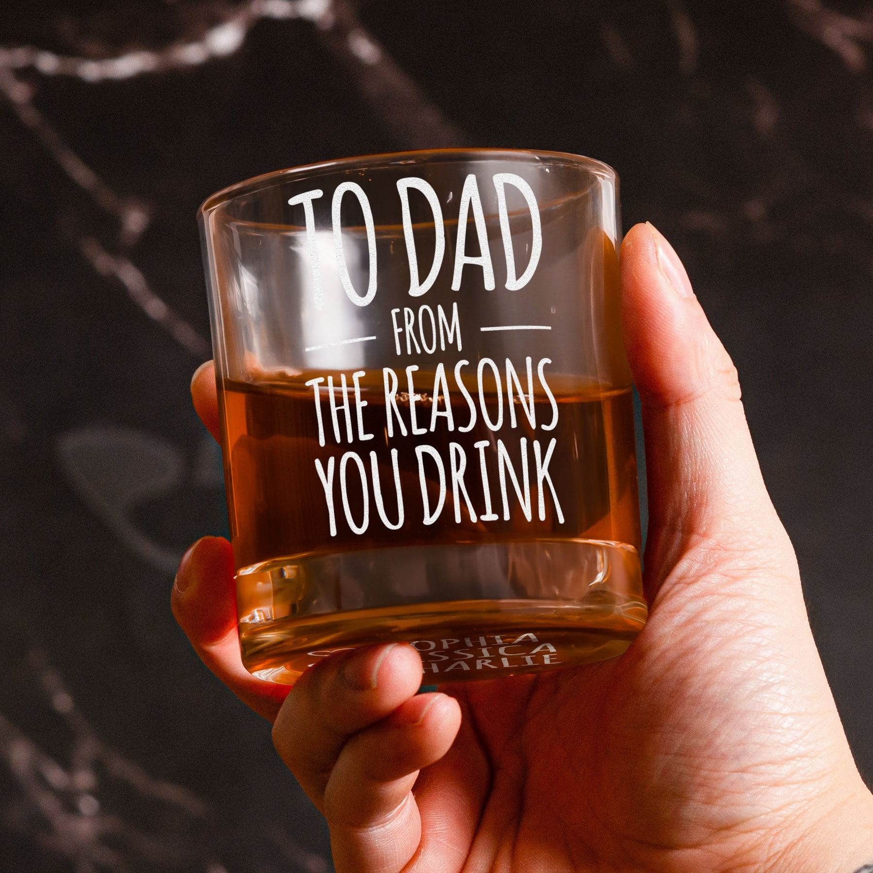 To Dad From The Reasons You Drink - Custom Kids' Names - Personalized Whiskey Glass