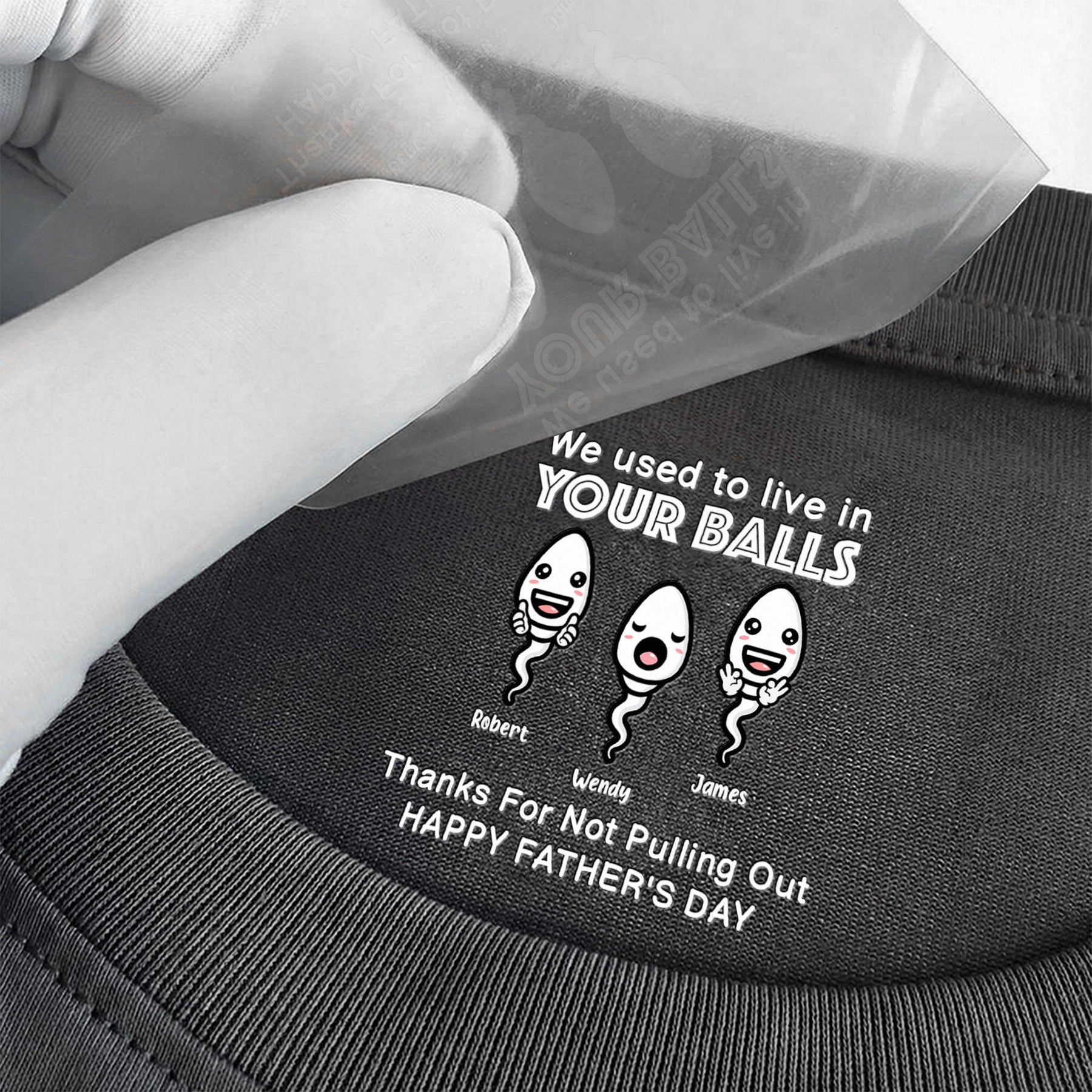 We Used To Live In Your Balls - Funny Hidden Shirt In Neck Father's Day Gifts For Dad - Personalized Shirt