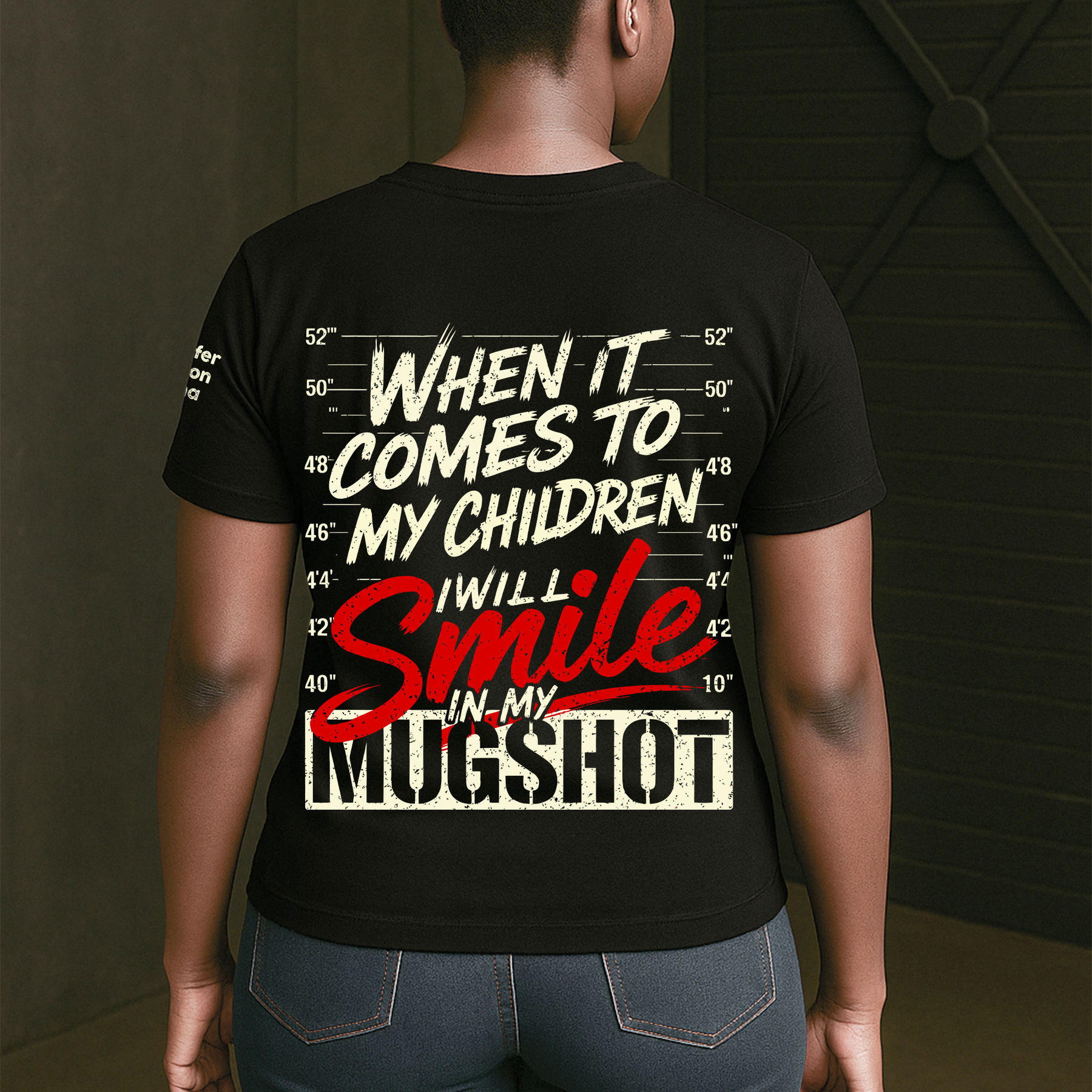 When It Comes To My Child, I Will Smile In My Mugshot With Kids' Names - Personalized Shirt