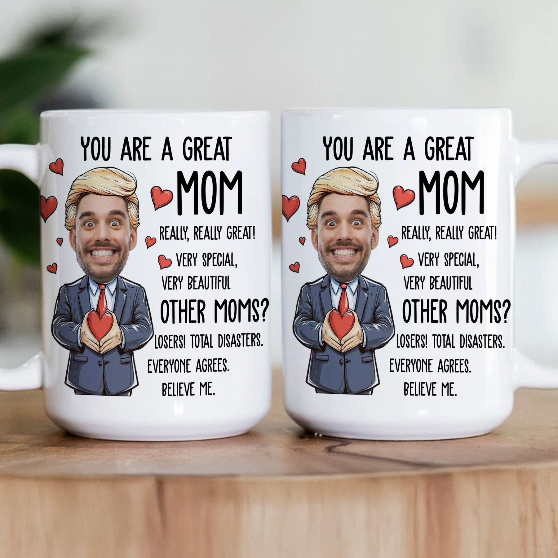 You Are A Great Mom - Funny Mom - Personalized Photo Mug