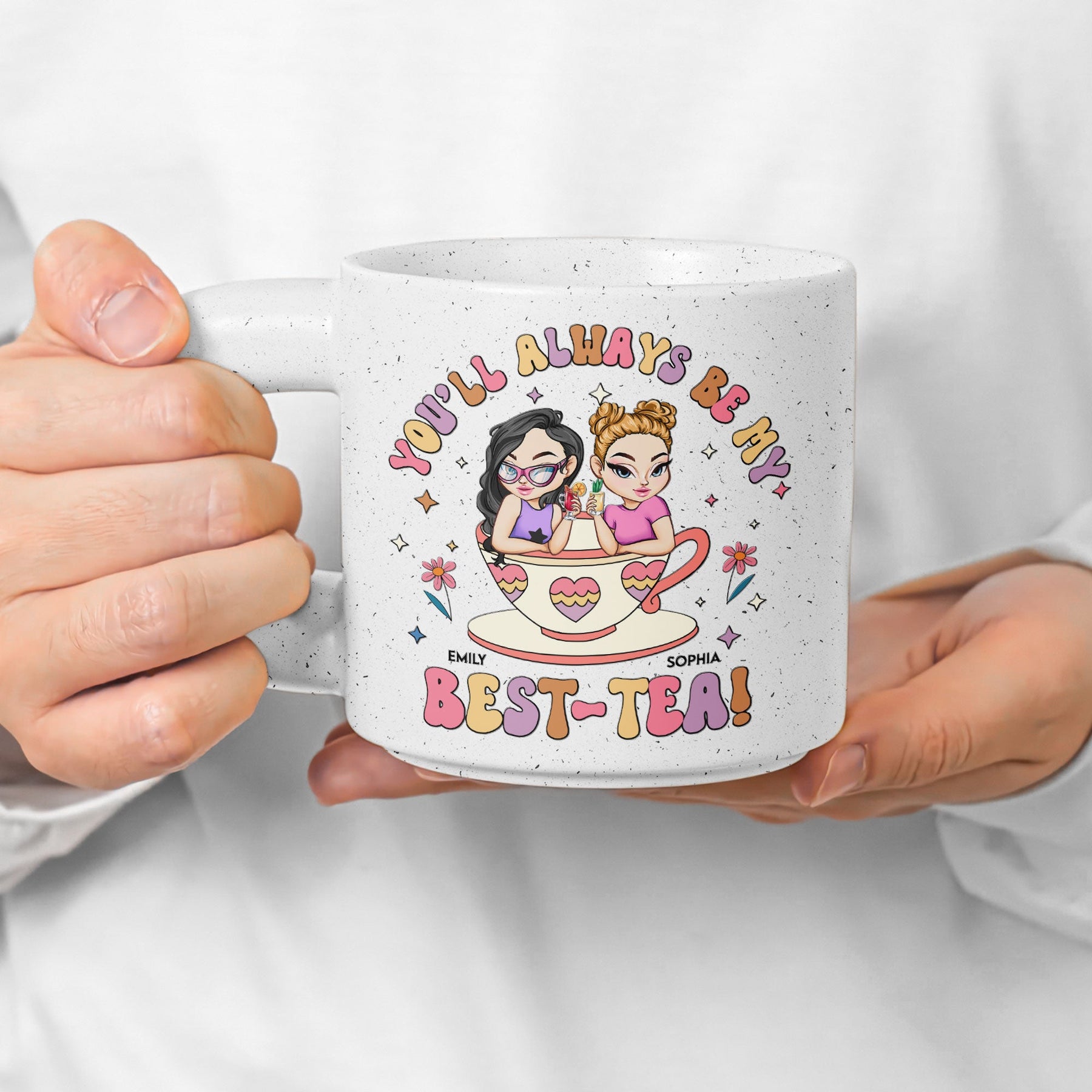 You'll Always Be My Best-Tea New Version - Personalized Chunky Mug