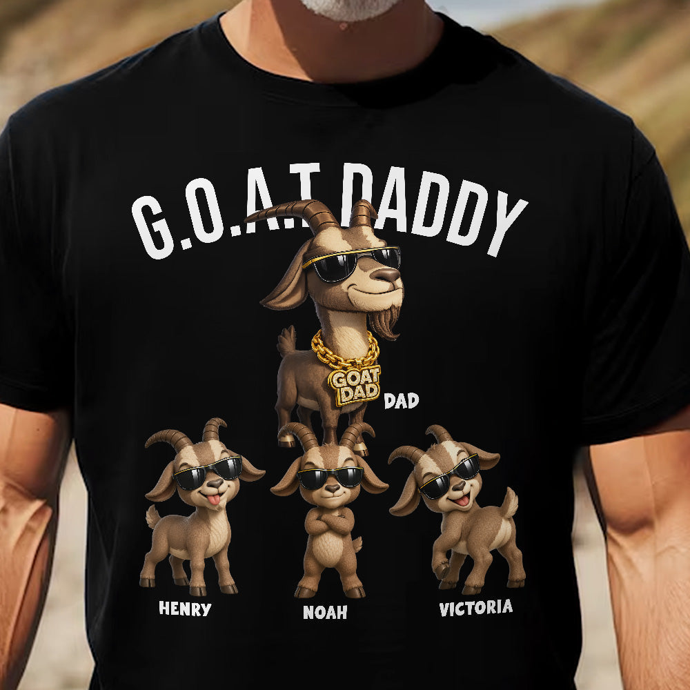 GOAT Dad - Greatest Of All Time, Father's Day Gift For Him, Dad, Papa - Personalized Shirt