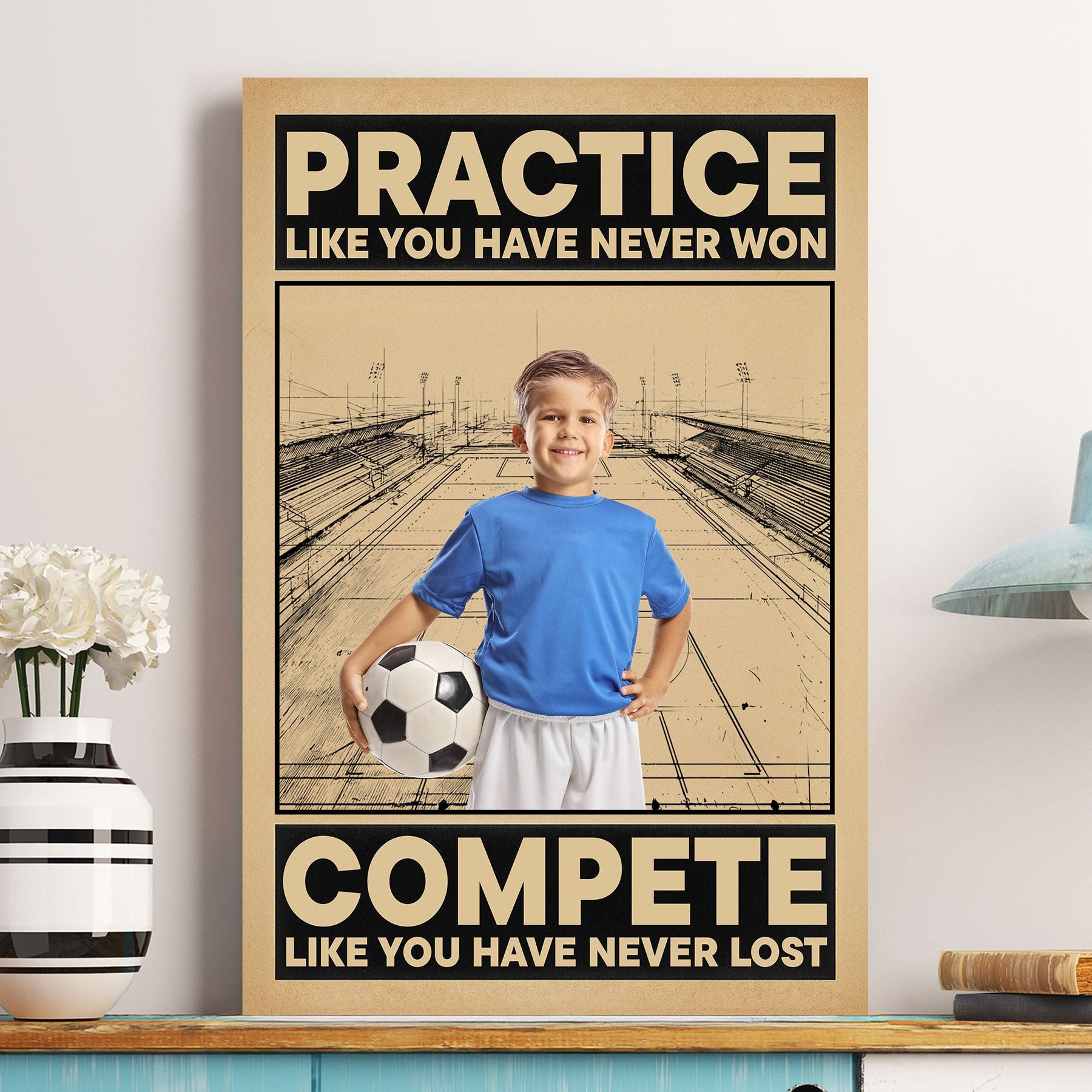 Soccer, Practice Like You Have Never Won - Personalized Photo Poster