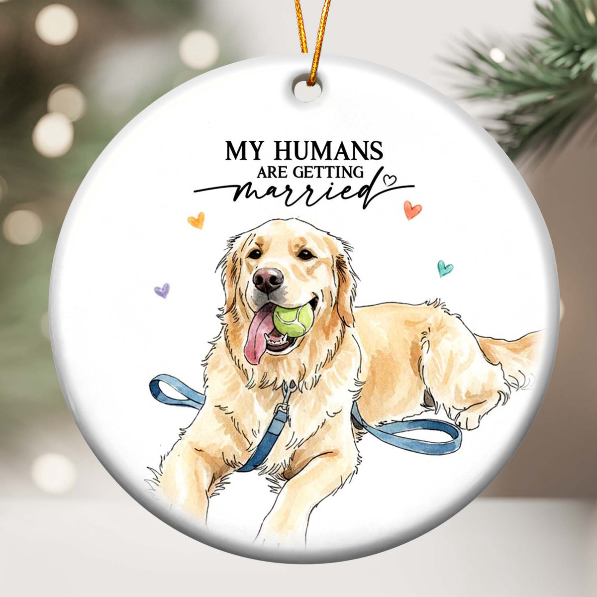 My Humans Are Getting Married Wedding Engagement Gifts - Personalized Ornament