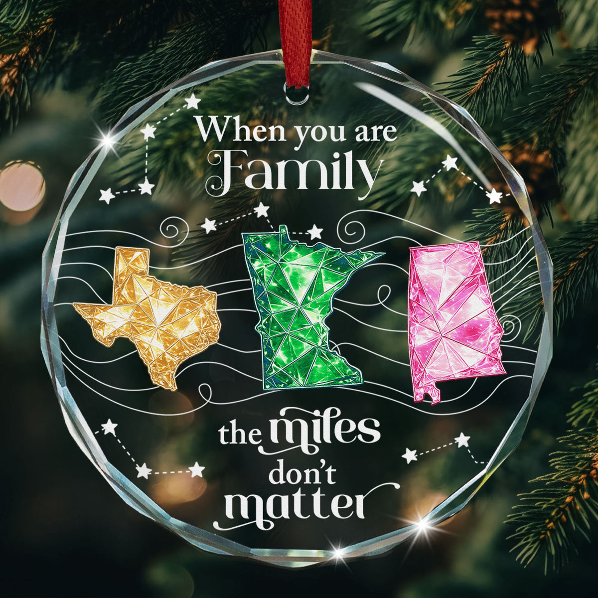 When You Are Family The Miles Don't Matter Long Distance Family Gifts - Personalized Ornament