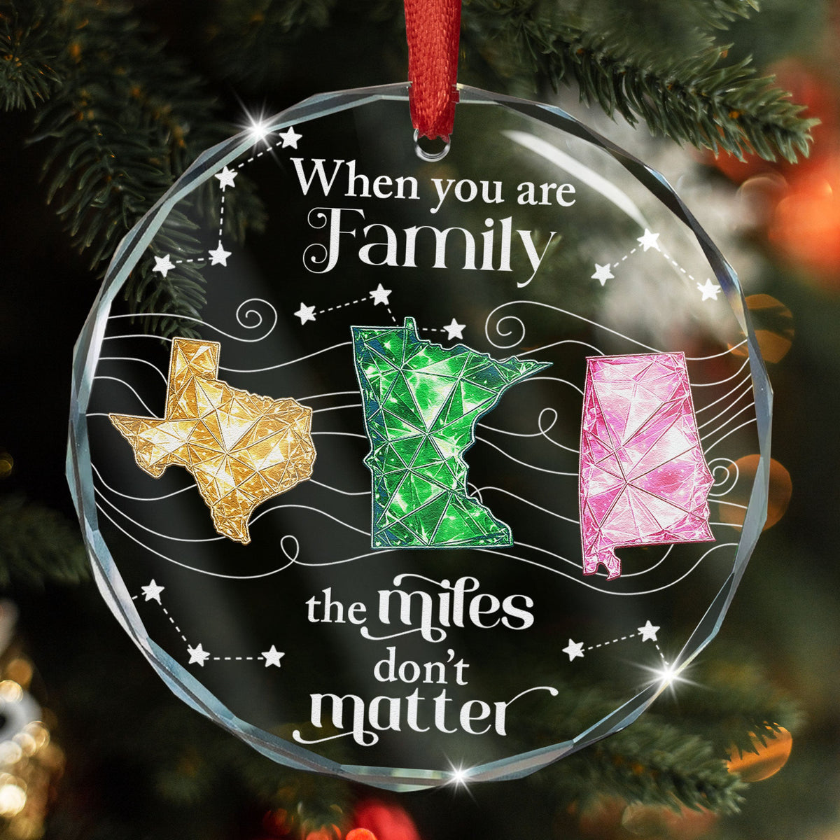 When You Are Family The Miles Don't Matter Long Distance Family Gifts - Personalized Ornament