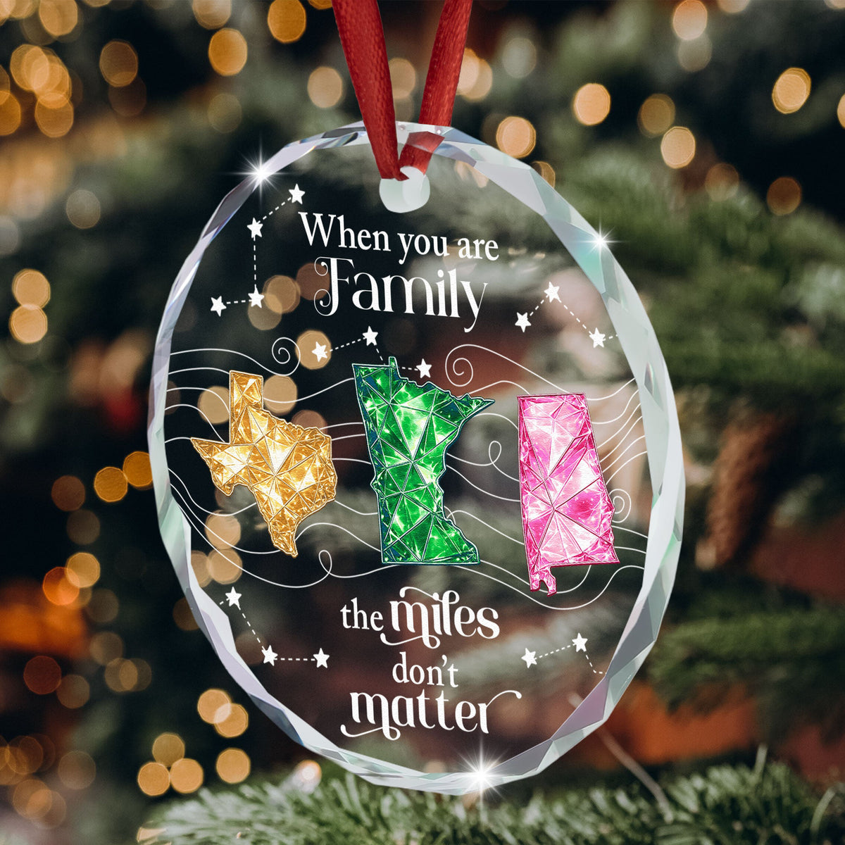 When You Are Family The Miles Don't Matter Long Distance Family Gifts - Personalized Ornament